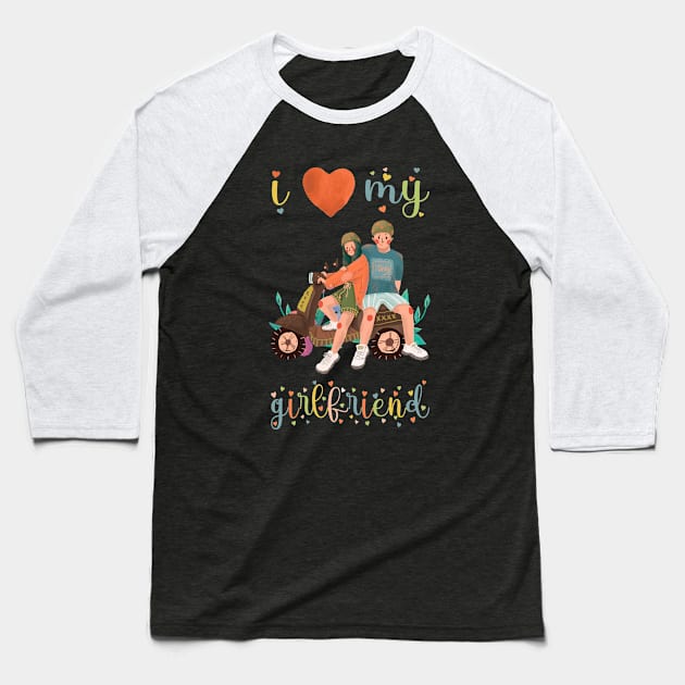 I Love My Girlfriend Baseball T-Shirt by BicycleStuff